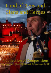 Lands of Bens and Glens And Heroes
Stuart D Samson MBE